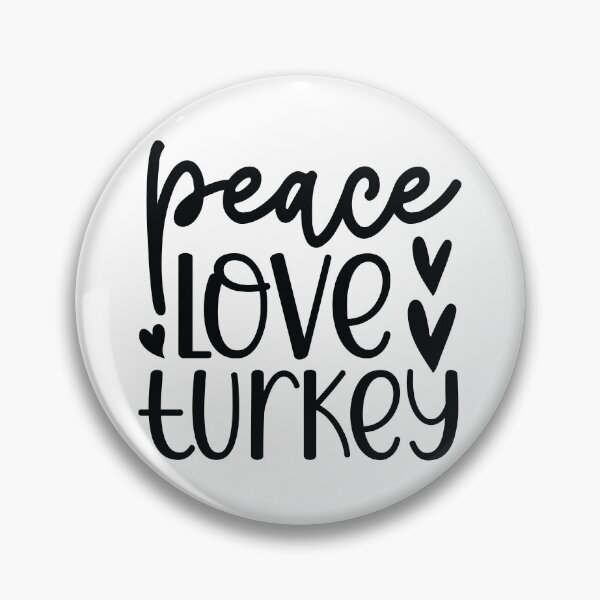 Item preview, Peace Love Turkey - Cute Autumn Thanksgiving Holiday Turkey Feast Gift designed and sold by FuzionRaptor.