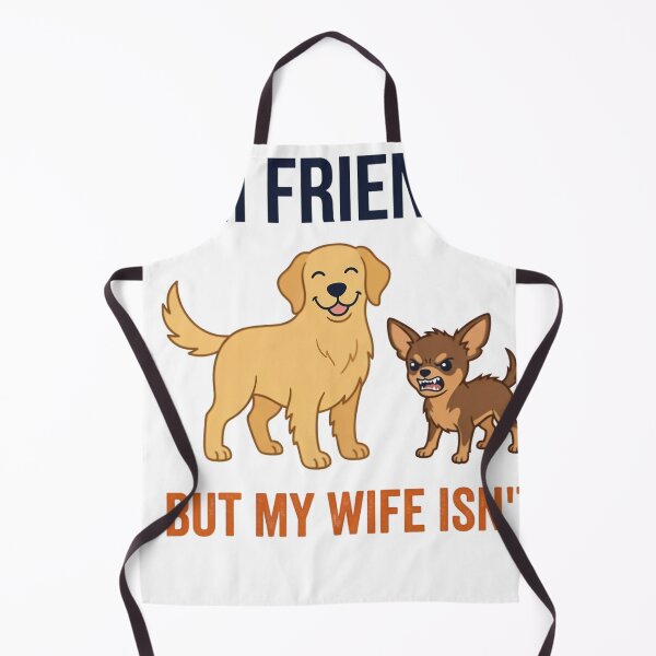 Item preview, Friendly Retriever Wife Chihuahua Humor designed and sold by JMDesignHub.