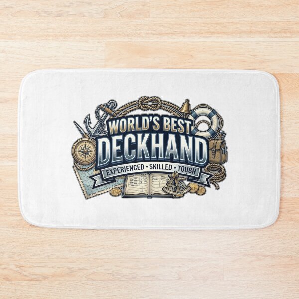 Item preview, World's Best Deckhand Experienced Skilled Tough designed and sold by CdnVeteranGraphics .