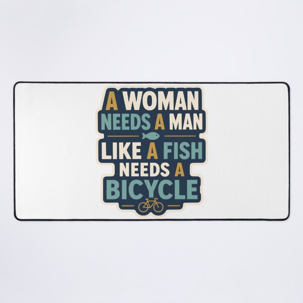 Item preview, A Woman Needs A Man Like A Fish Needs A Bicycle Minimal Feminist Typography designed and sold by ArtsyExplorer.