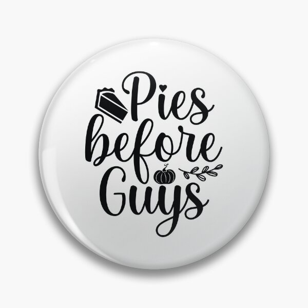Item preview, Pies Before Guys - Funny Autumn Thanksgiving Holiday Turkey Feast Gift designed and sold by FuzionRaptor.