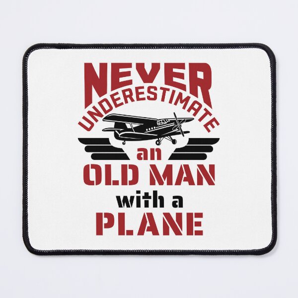 Item preview, Never Underestimate An Old Man with a Plane designed and sold by jaygo.