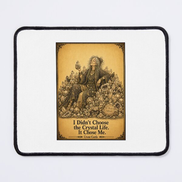 Item preview, Crone Cards - I Didn't Choose the Crystal Life. It Chose Me. designed and sold by Kay Mhor Studio.