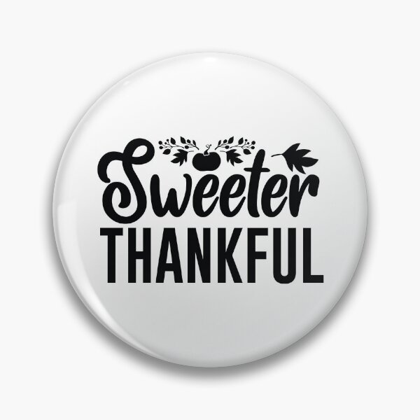 Item preview, Sweeter Thankful - Cute Autumn Thanksgiving Holiday Turkey Feast Gift designed and sold by FuzionRaptor.