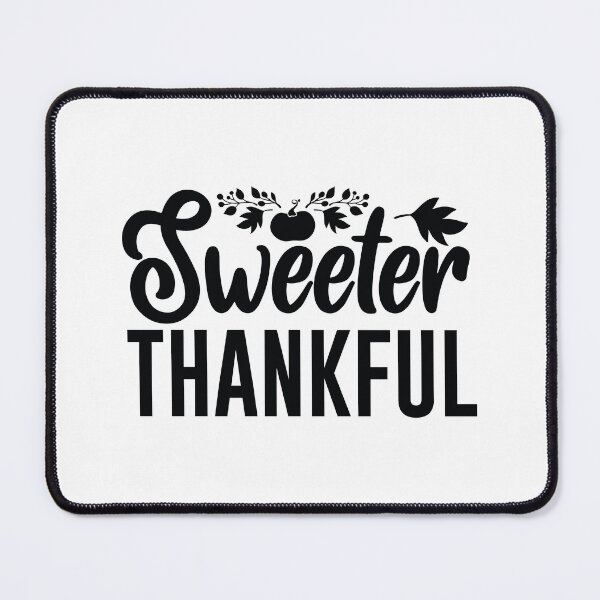 Item preview, Sweeter Thankful - Cute Autumn Thanksgiving Holiday Turkey Feast Gift designed and sold by FuzionRaptor.