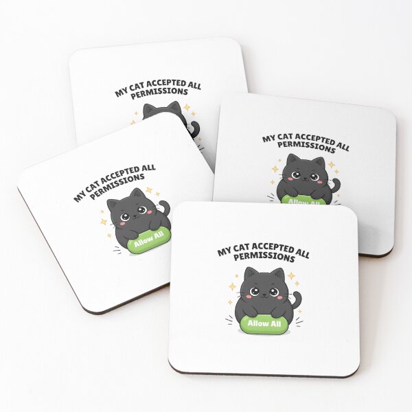 Item preview, My Cat Accepted All Permissions Funny Cat designed and sold by Bianca Oltean.