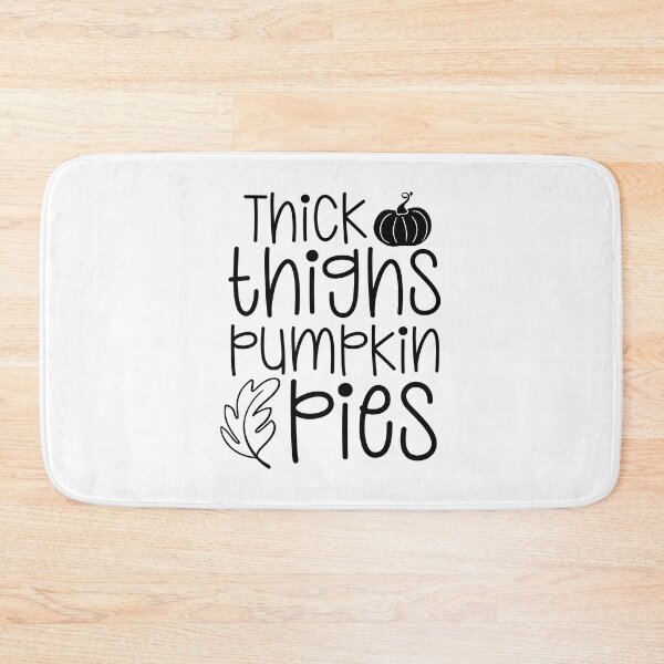 Item preview, Thick Thighs Pumpkin Pies - Funny Autumn Thanksgiving Holiday Turkey Gift designed and sold by FuzionRaptor.