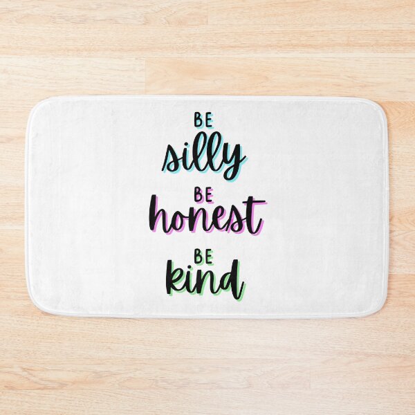 Item preview, Be Silly, Be Honest, Be Kind designed and sold by Say Hey Kate.