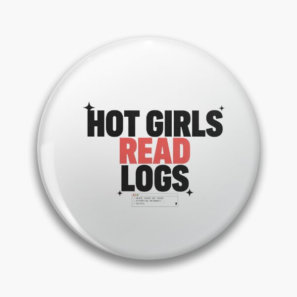 Item preview, Hot Girls Read Logs Tech Humor designed and sold by Bianca Oltean.
