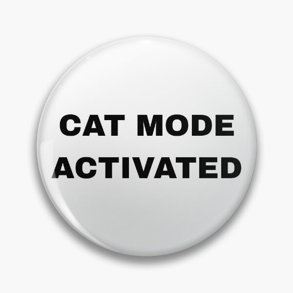 Item preview, Cat Mode Activated Funny Design designed and sold by ModernMoodCo.