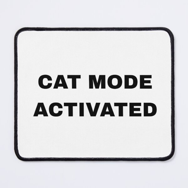 Item preview, Cat Mode Activated Funny Design designed and sold by ModernMoodCo.