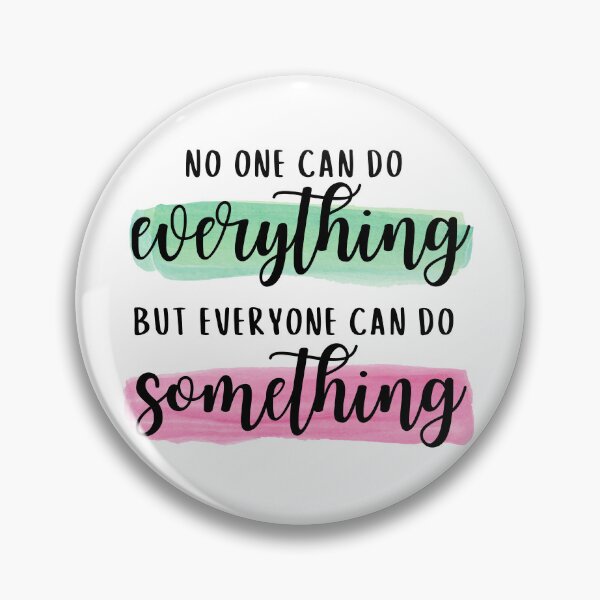 Item preview, Everyone Can Do Something designed and sold by Say Hey Kate.