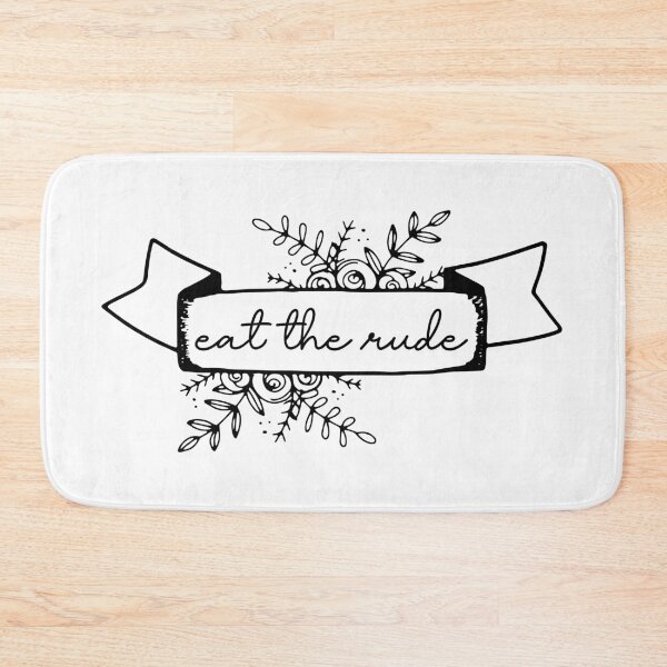 Item preview, Eat The Rude designed and sold by Say Hey Kate.