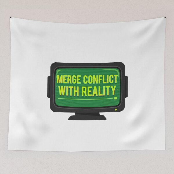 Item preview, Merge Conflict With Reality Developer Humor designed and sold by Bianca Oltean.