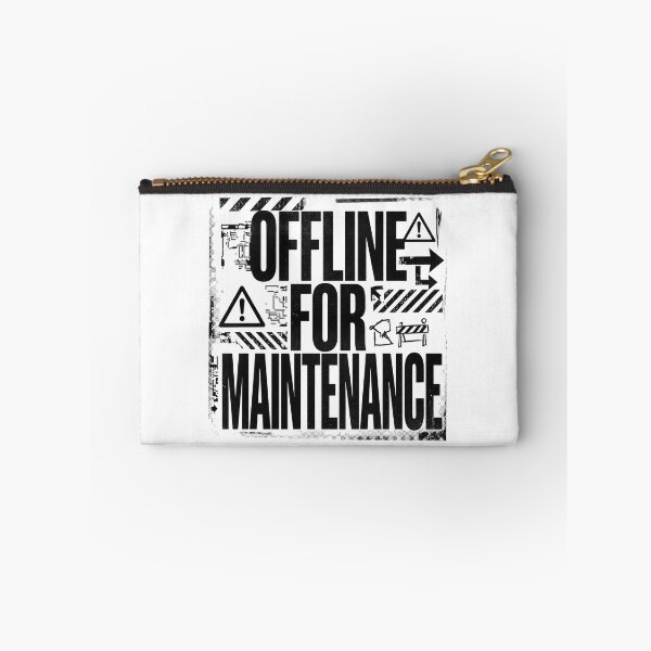 Item preview, OFFLINE FOR MAINTENANCE | Brutalist Typography Humor Design designed and sold by afarkar.