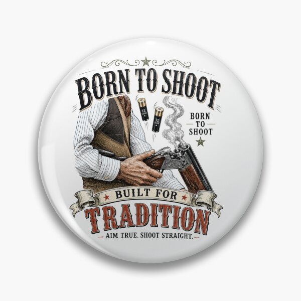 Item preview, Born to shoot designed and sold by Hadderstyle.
