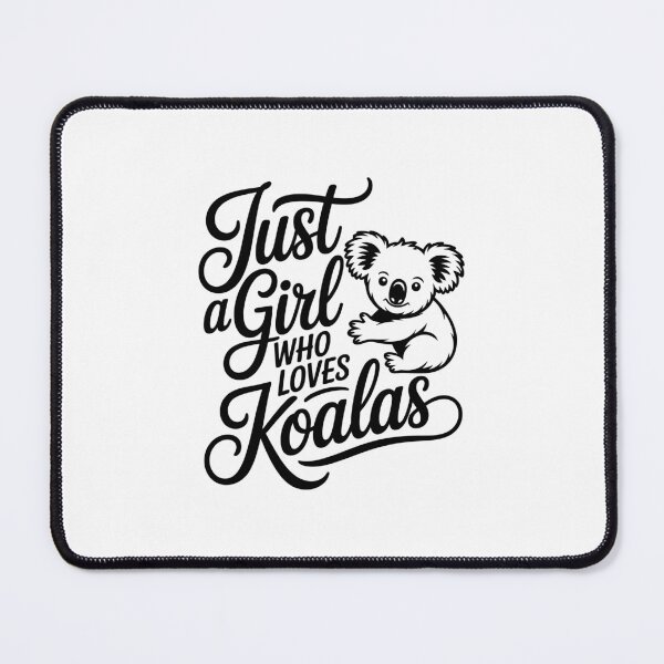 Item preview, Just a Girl Who Loves Koalas designed and sold by jkrphoto.