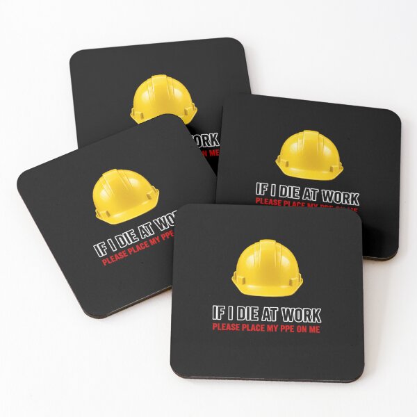 Item preview, If I Die at Work Please Place My PPE on Me Workwear Joke designed and sold by super-think.