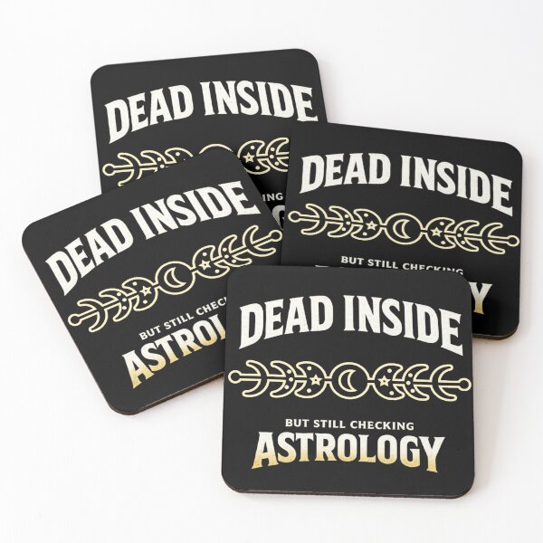 Item preview, Dead Inside but Still Checking Astrology | Dark Humor Zodiac Meme designed and sold by Ladys-Gents.