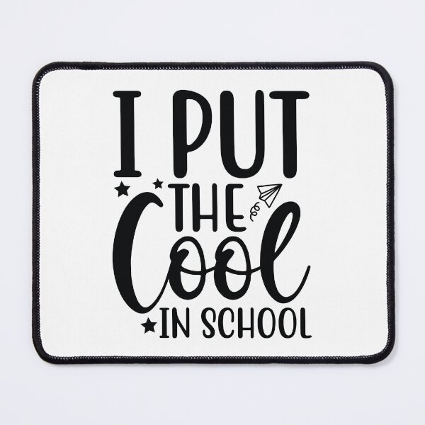 Item preview, I Put The Cool In School - Cute Kindergarten Teacher Grade Classroom Student Gift designed and sold by FuzionRaptor.