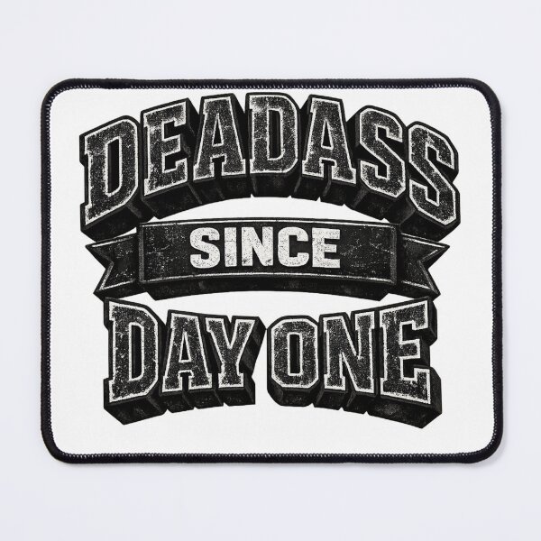 Item preview, Deadass Since Day One designed and sold by Dresut.