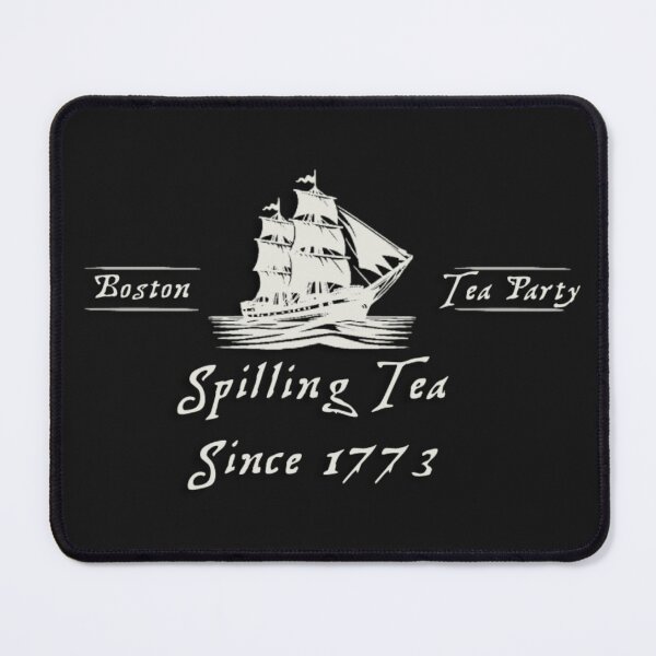 Item preview, Spilling Tea Since 1773 designed and sold by AvatarObi.