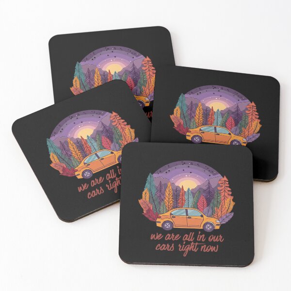 Item preview, We Are All in Our Cars Right Now – Cozy Road Trip Nature Quote designed and sold by Cutie Galore.