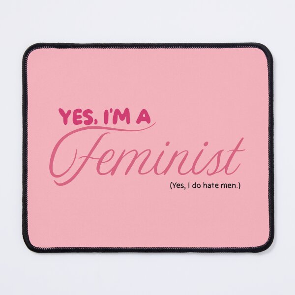 Item preview, Yes, I'm a feminist. (Yes, I do hate men.) designed and sold by caramelrts.