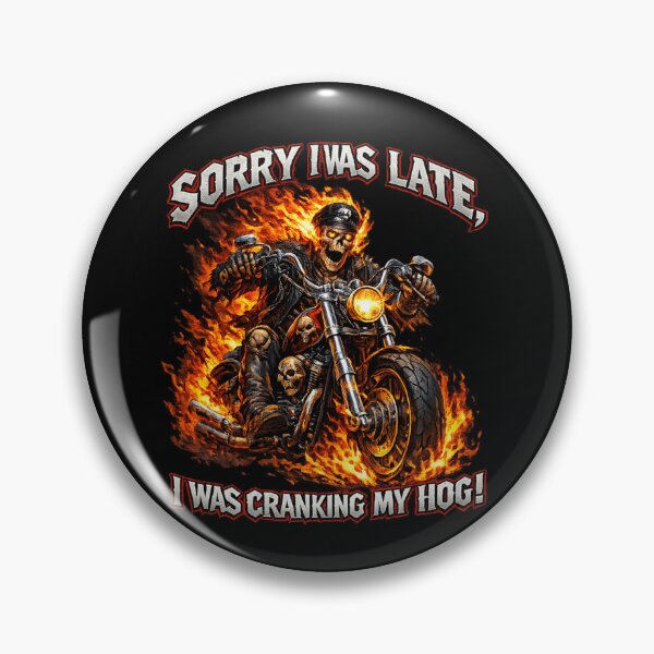 Item preview, Sorry I Was Late I Was Cranking My Hog Motorcycle Club  designed and sold by super-think.
