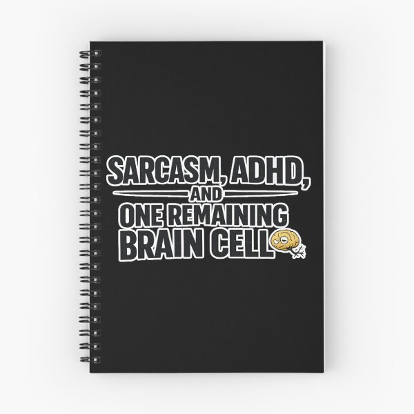 Item preview, Sarcasm ADHD And One Remaining Brain Cell Funny Neurodivergent Humor designed and sold by Ladys-Gents.