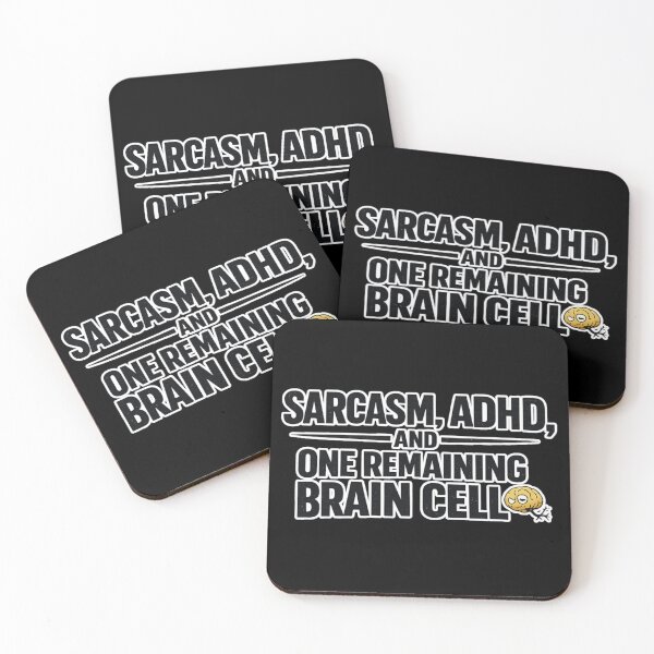 Item preview, Sarcasm ADHD And One Remaining Brain Cell Funny Neurodivergent Humor designed and sold by Ladys-Gents.