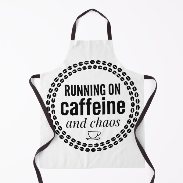 Item preview, Running on Caffeine and Chaos | Coffee Lover Design designed and sold by PrintTycoon.