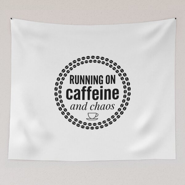 Item preview, Running on Caffeine and Chaos | Coffee Lover Design designed and sold by PrintTycoon.