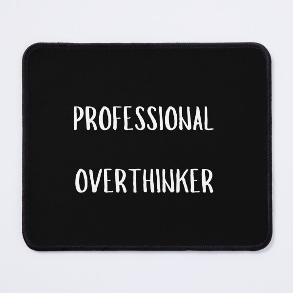 Item preview, Professional Overthinker humor. designed and sold by Origaminimal.