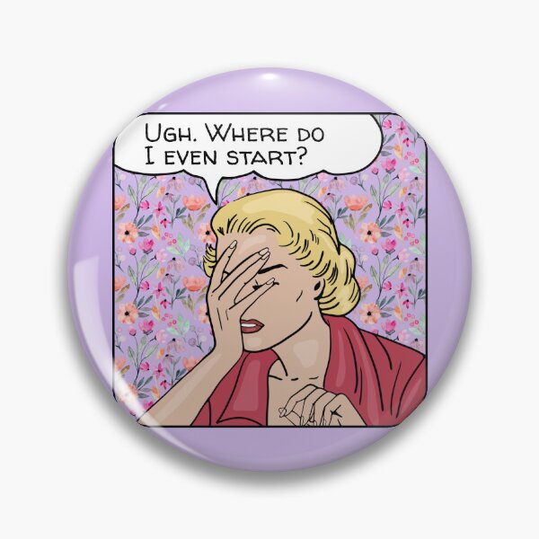 Item preview, Comic Woman Does Not Know Where To Start designed and sold by Unhinged Heather.