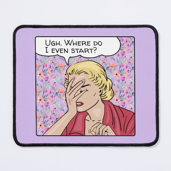 Item preview, Comic Woman Does Not Know Where To Start designed and sold by Unhinged Heather.