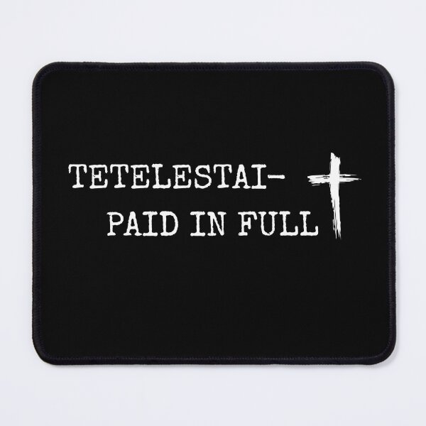 Item preview, TETELESTAI - PAID IN FULL  - Shirt Bag Sticker Mug designed and sold by HisDesignCo.