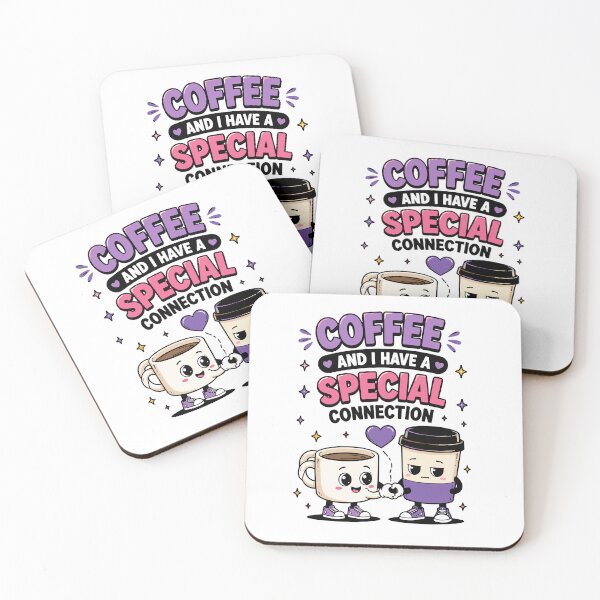 Item preview, Coffee And I Have A Special Connection Funny Quote designed and sold by Gift Phrase Studio.