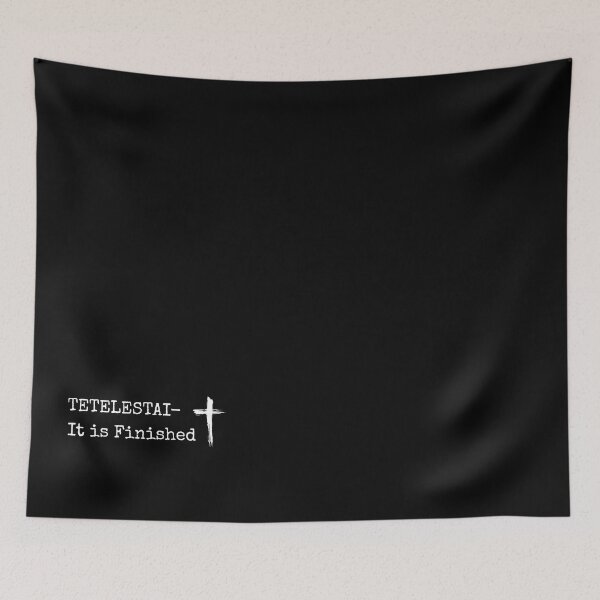 Item preview, TETELESTAI - It is Finished  - Shirt Bag Sticker Mug designed and sold by HisDesignCo.