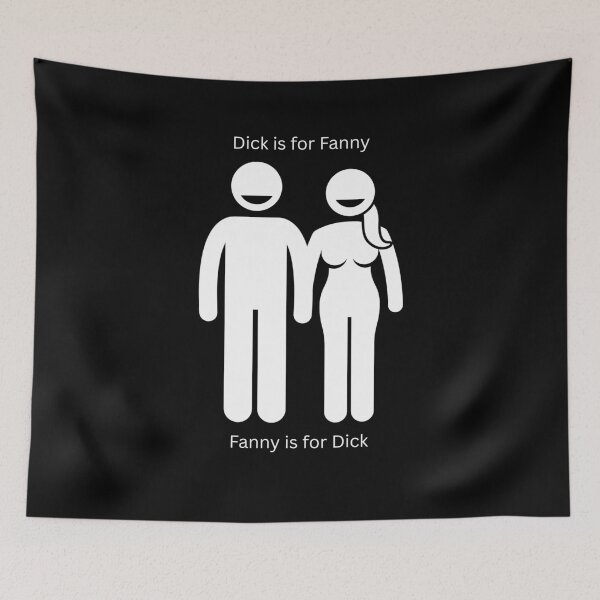 Item preview, Dick Is For Fanny And Fanny Is For Dick designed and sold by Flirt-Teez.