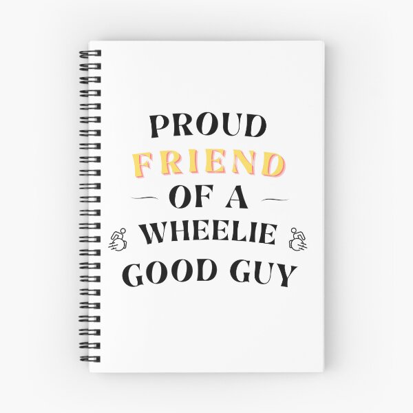 Item preview, Proud Friend of a wheelie good guy – Disability Ally Design | Proud Supporter of the Disability Community (black text) designed and sold by It's Wheelie Cool.