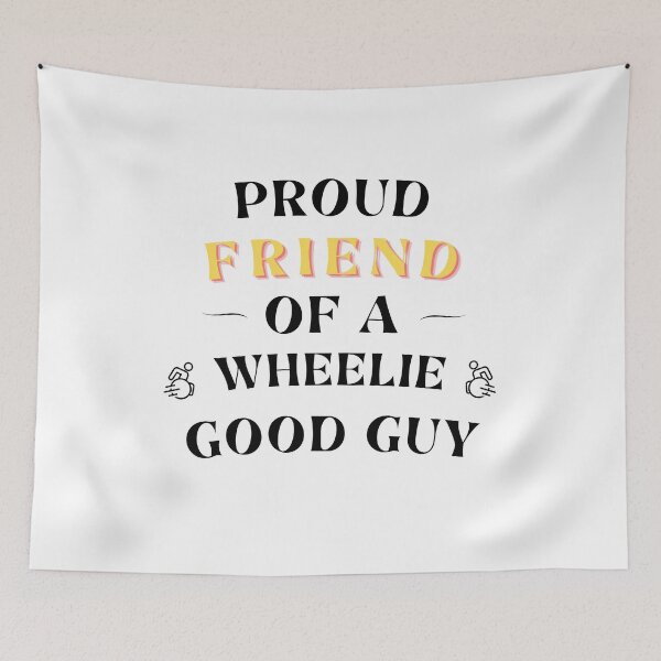 Item preview, Proud Friend of a wheelie good guy – Disability Ally Design | Proud Supporter of the Disability Community (black text) designed and sold by It's Wheelie Cool.
