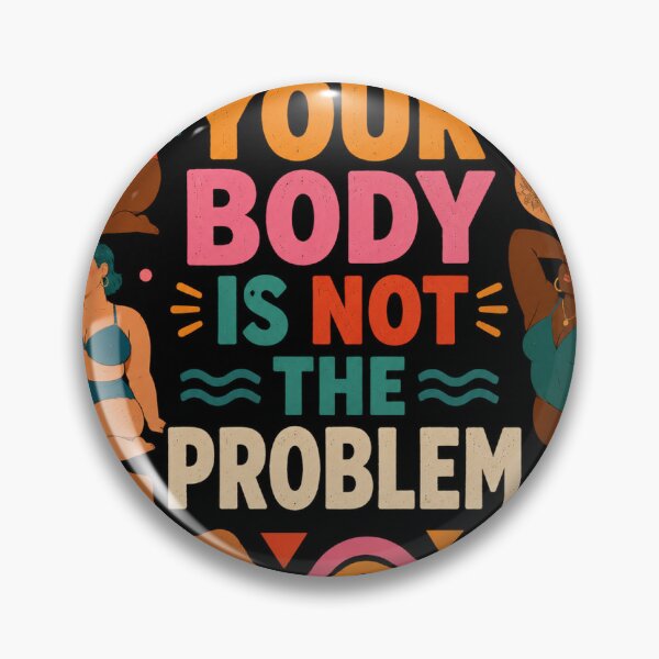 Item preview, Your Body Is Not The Problem designed and sold by Mas que un número.