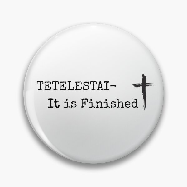 Item preview, TETELESTAI - It is finished  - Shirt Bag Sticker Mug designed and sold by HisDesignCo.