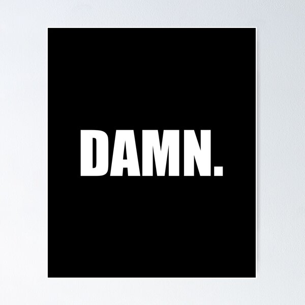Item preview, Damn designed and sold by designing01Ar3.