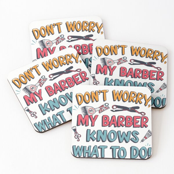 Item preview, Don't Worry, My Barber Knows What To Do designed and sold by LoveSomethingDifferent.