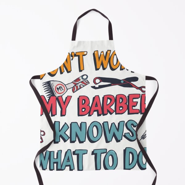Item preview, Don't Worry, My Barber Knows What To Do designed and sold by LoveSomethingDifferent.