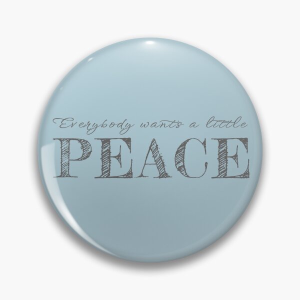 Item preview, Everybody Wants A Little Peace designed and sold by Odd-Squared.