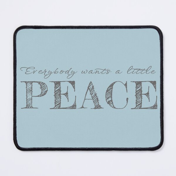 Item preview, Everybody Wants A Little Peace designed and sold by Odd-Squared.