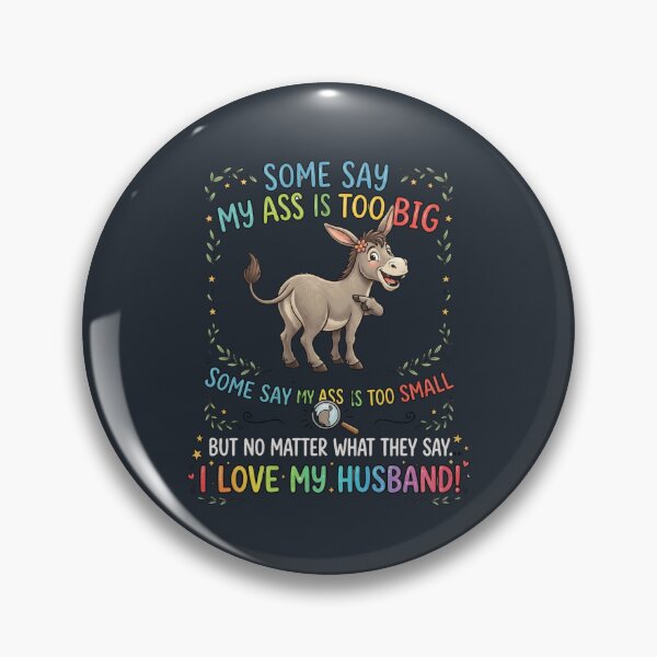 Item preview, Funny Donkey My Ass Love My Husband Wife Humor designed and sold by Flirt-Teez.